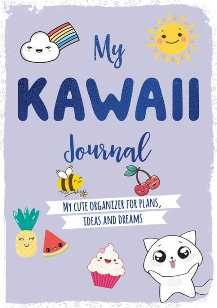 My Kawaii Journal [Book]
